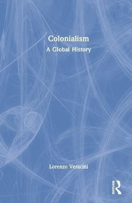 Colonialism(English, Hardcover, Veracini Lorenzo)