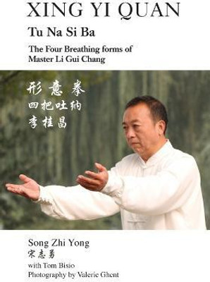 Xing Yi Quan Tu Na Si Ba(English, Paperback, Yong Song Zhi)