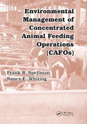 Environmental Management of Concentrated Animal Feeding Operations (CAFOs)(English, Paperback, Spellman Frank R.)