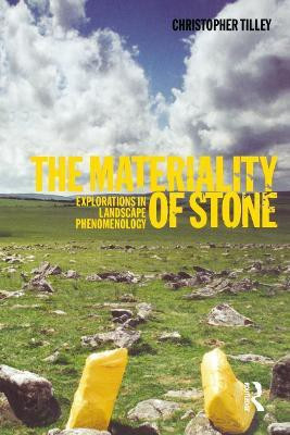 The Materiality of Stone(English, Paperback, Tilley Christopher)