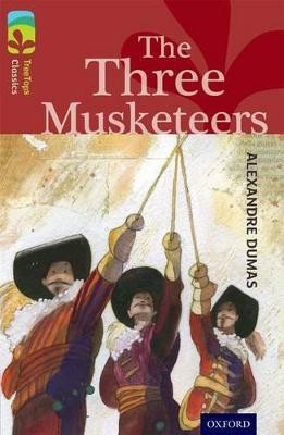 Oxford Reading Tree TreeTops Classics: Level 15: The Three Musketeers(English, Paperback, Dumas Alexandre)