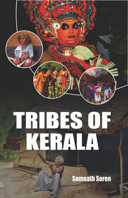 Tribes of Kerala(Hardcover, Somnath Soren)