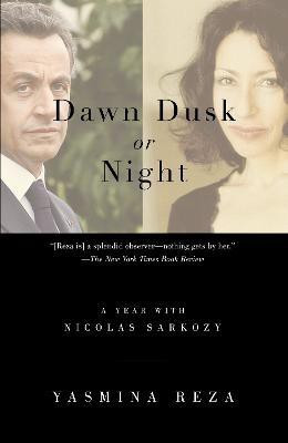 Dawn Dusk or Night(English, Paperback, Reza Yasmina)