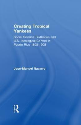 Creating Tropical Yankees(English, Hardcover, Navarro Jose-Manuel)