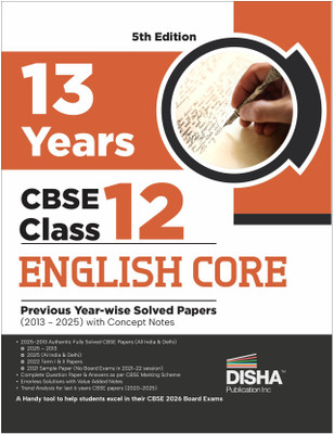 Disha 13 Years CBSE Class 12 Solved English Core Previous Year-wise Question Papers (2013 - 2025) | PYQ’s, Sample Paper & Concept Notes | 2026 CBSE Question Bank Class 12 | 4th Edition(Paperback, Disha Experts)