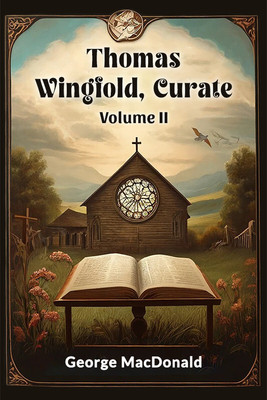 Thomas Wingfold, Curate(English, Paperback, Macdonald George)