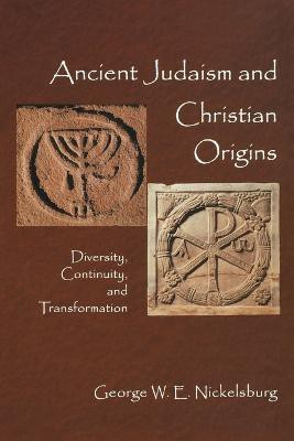 Ancient Judaism and Christian Origins(English, Paperback, Nickelsburg George W. E.)