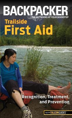 Backpacker magazine's Trailside First Aid(English, Paperback, Absolon Molly)