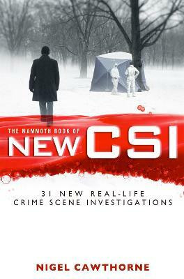 The Mammoth Book of New CSI(English, Paperback, Cawthorne Nigel)