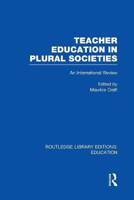 Teacher Education in Plural Societies (RLE Edu N)(English, Paperback, unknown)