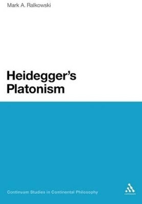 Heidegger's Platonism(English, Hardcover, Ralkowski Mark A. Dr)