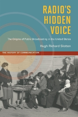 Radio's Hidden Voice(English, Hardcover, Slotten Hugh Richard)