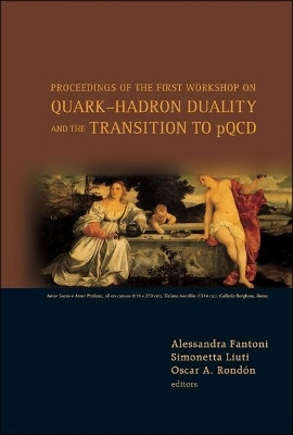 Quark-hadron Duality And The Transition To Pqcd - Proceedings Of The First Workshop(English, Hardcover, unknown)