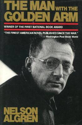 The Man With The Golden Arm(English, Paperback, Algren Nelson)