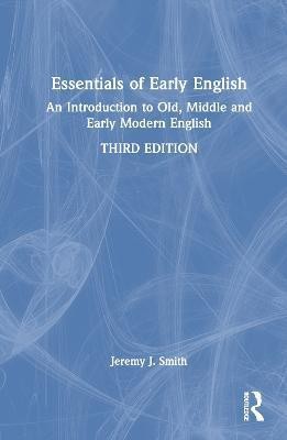 Essentials of Early English(English, Hardcover, Smith Jeremy J.)