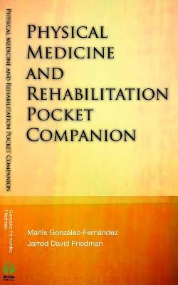 Physical Medicine & Rehabilitation Pocket Companion(English, Paperback, Friedman Jarrod David MD)