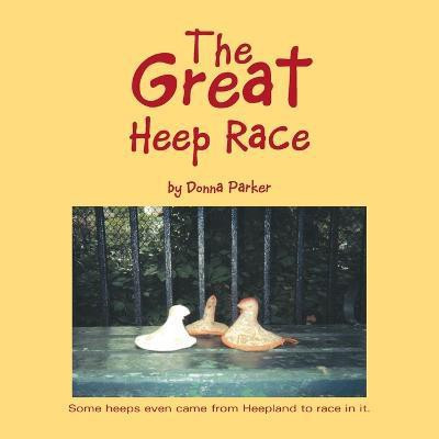 The Great Heep Race(English, Paperback, Parker Donna)
