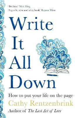 Write It All Down(English, Paperback, Rentzenbrink Cathy)