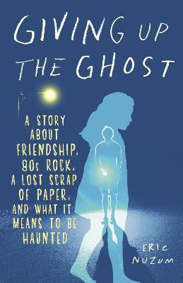 Giving Up the Ghost(English, Paperback, Nuzum Eric)