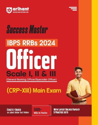 Arihant Success Master IBPS RRBs 2024 Officer Main Exam | Comprehensive Guide with Current Affairs| Solved Papers| Strategic Approach for Officer Scale I, II, & III(Paperback, Shweta Bhargava Sanjeev Dixit, Pradeep Srivastava, Sushil Singh, Deepali)