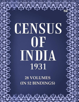 Census of India 1931: Mayurbhanj state- Tables Volume Book 52 Pt. 2(Paperback, MOHAMMAD LAEEQUDDIN)
