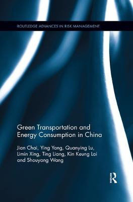 Green Transportation and Energy Consumption in China(English, Paperback, Chai Jian)