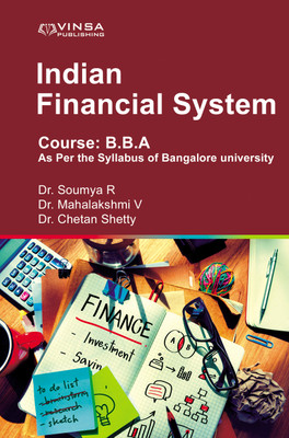 Indian Financial System(Hardcover, Dr. Soumya R | Dr. Mahalakshmi V | Dr. Chetan Shetty)