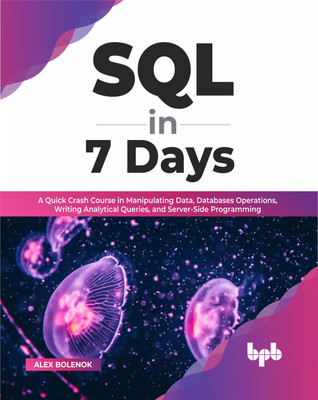 SQL in 7 Days(English, Paperback, Bolenok Alex)