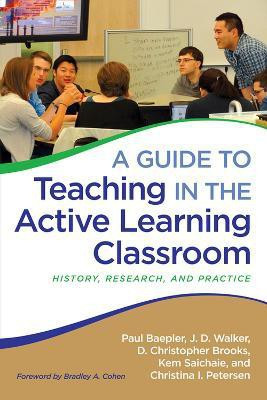 A Guide to Teaching in the Active Learning Classroom(English, Paperback, Baepler Paul)