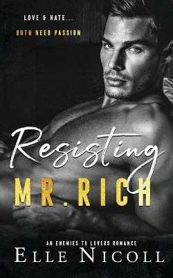 Resisting Mr. Rich(English, Paperback, Nicoll Elle)