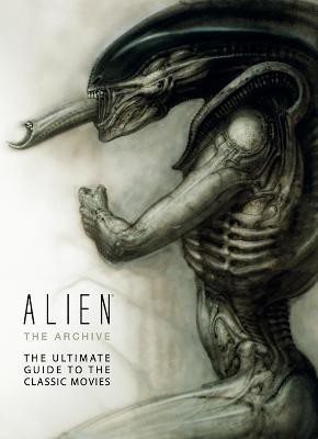 Alien: The Archive-The Ultimate Guide to the Classic Movies(English, Hardcover, Titan Books)