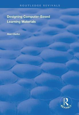 Designing Computer-Based Learning Materials(English, Hardcover, Clarke Alan)
