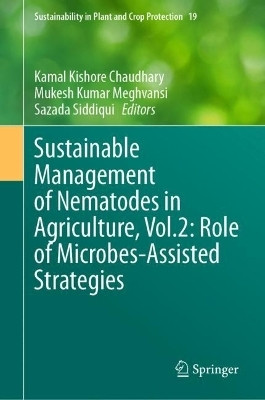 Sustainable Management of Nematodes in Agriculture, Vol.2: Role of Microbes-Assisted Strategies(English, Hardcover, unknown)