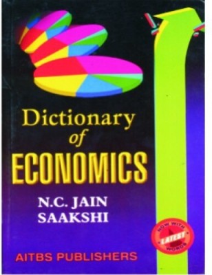 Dictionary of Economics(English, Paperback, Jain Saakshi N. C.)