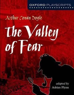 Oxford Playscripts: The Valley of Fear(English, Paperback, Conan Doyle Arthur)