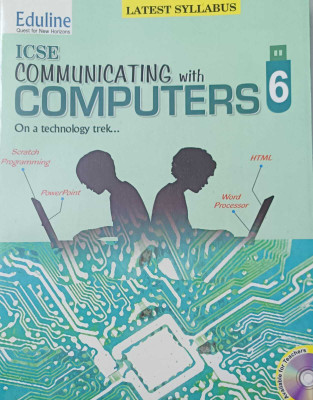 ICSE COMMUNICATING WITH COMPUTERS CLASS 6(kolkata, EDULINE)