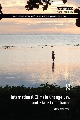 International Climate Change Law and State Compliance(English, Paperback, Zahar Alexander)