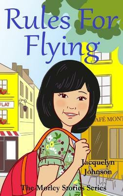 Rules For Flying(English, Hardcover, Johnson Jacquelyn)