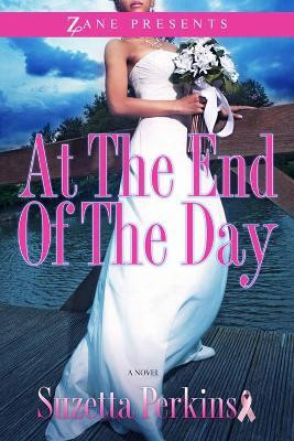 At The End Of The Day(English, Paperback, Perkins Suzetta)