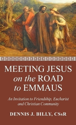 Meeting Jesus on the Road to Emmaus(English, Hardcover, Billy Dennis J Cssr)