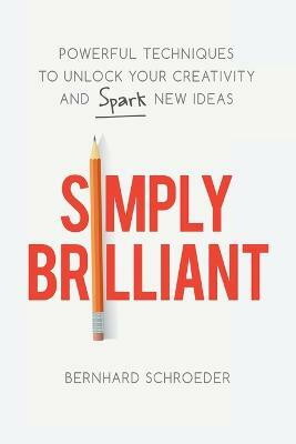 Simply Brilliant(English, Paperback, Schroeder Bernhard)