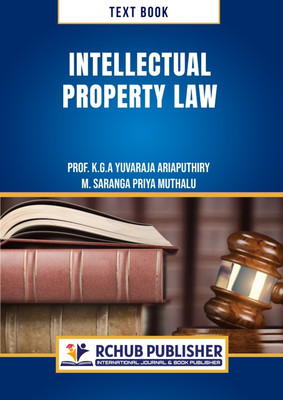 INTELLECTUAL PROPERTY LAW  - IPR(Paperback, K G A YUVARAJA ARIAPUTHIRY, M SARANGA PRIYA MUTHALU)