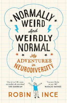 Normally Weird and Weirdly Normal(English, Paperback, Ince Robin)