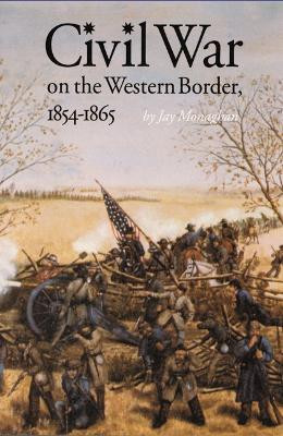 Civil War on the Western Border, 1854-1865(English, Paperback, Monaghan Jay)