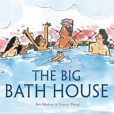 The Big Bath House(English, Hardcover, Maclear Kyo)