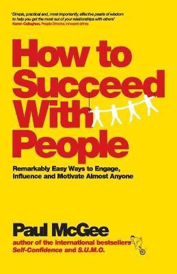 How to Succeed with People(English, Paperback, McGee Paul)