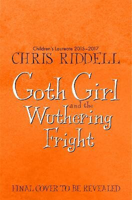 Goth Girl and the Wuthering Fright(English, Paperback, Riddell Chris)