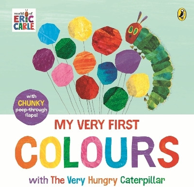 My Very First Colours with The Very Hungry Caterpillar(English, Board book, Carle Eric)
