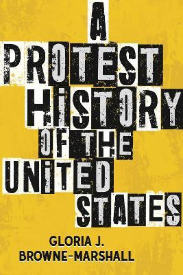A Protest History of the United States(English, Hardcover, Browne-Marshall Gloria J.)