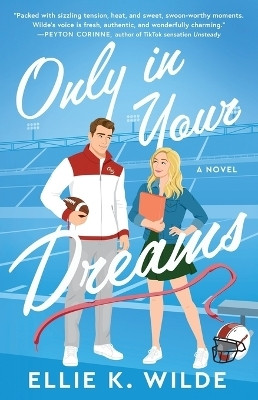 Only in Your Dreams: Volume 1(English, Paperback, Wilde Ellie K)